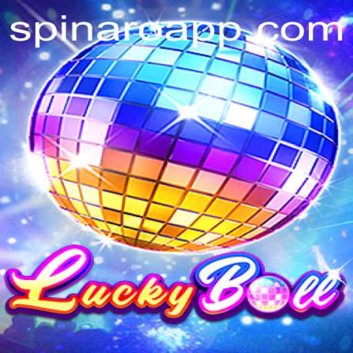 Exploring LuckyBall: The Thrilling Game Taking the World by Storm